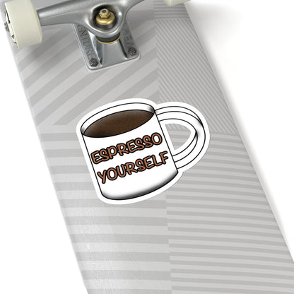 Espresso Yourself Sticker